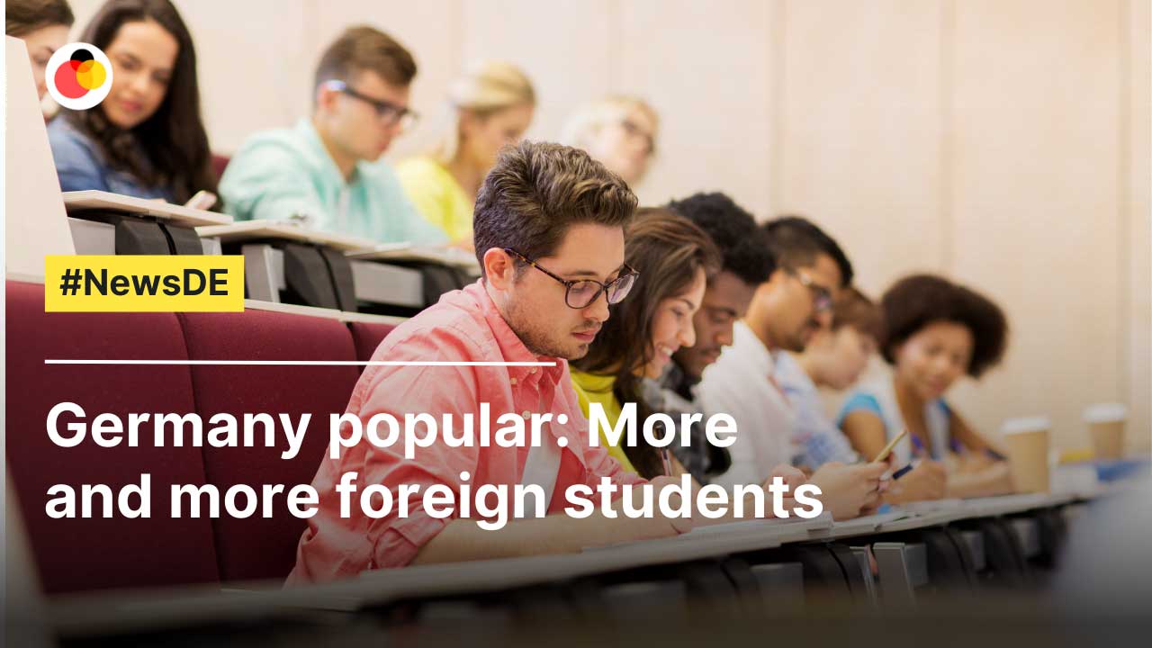 Germany popular: More and more abroad  students