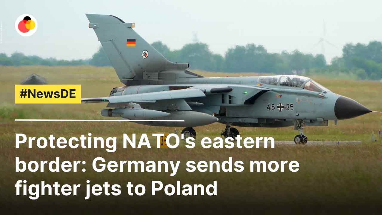 Protecting NATO's east  border: Germany sends more fighter jets to Poland