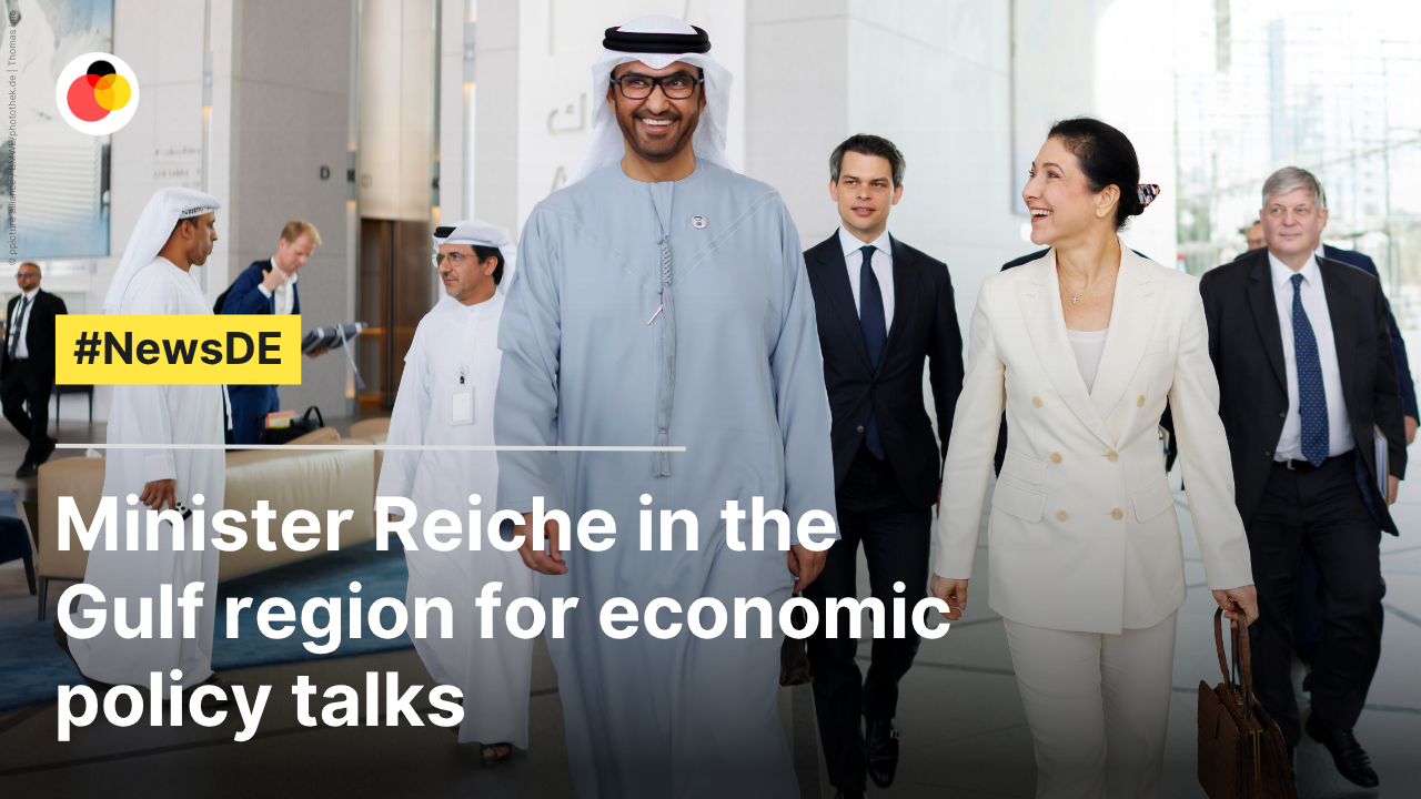 Minister Reiche in the Gulf region for economical  policy talks