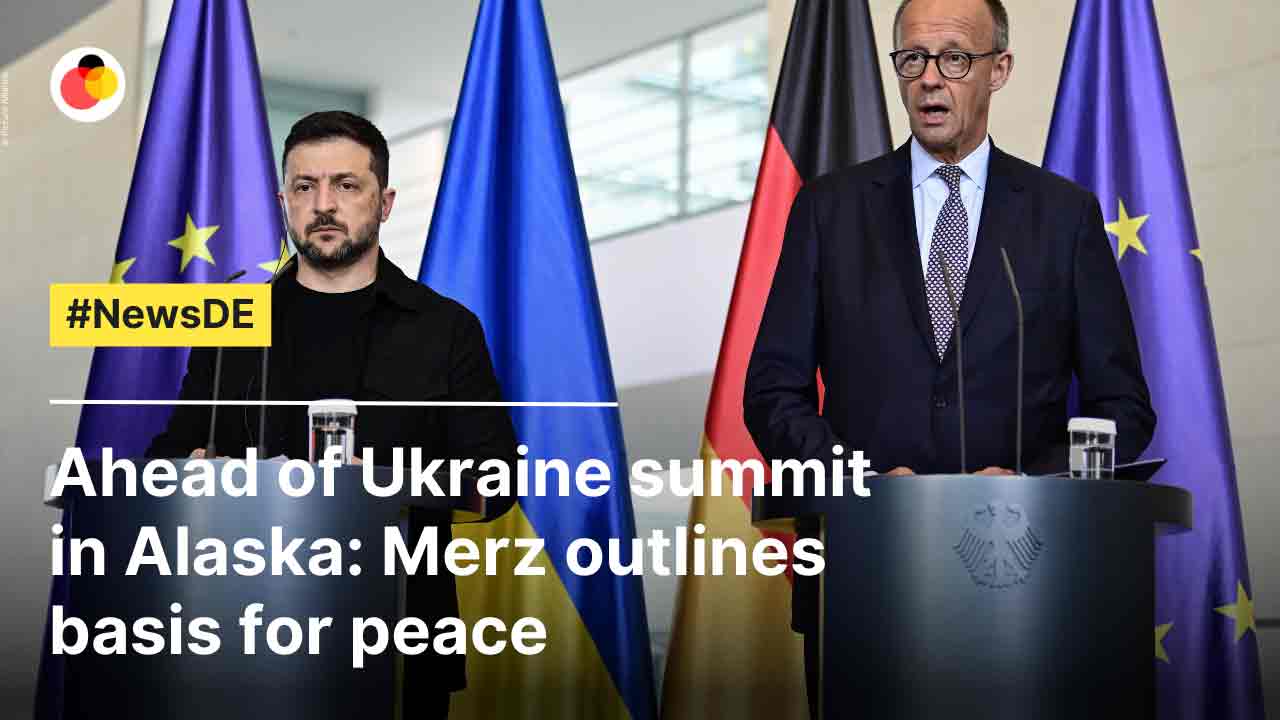 Ahead of Ukraine summit in Alaska: Merz outlines basis for peace
