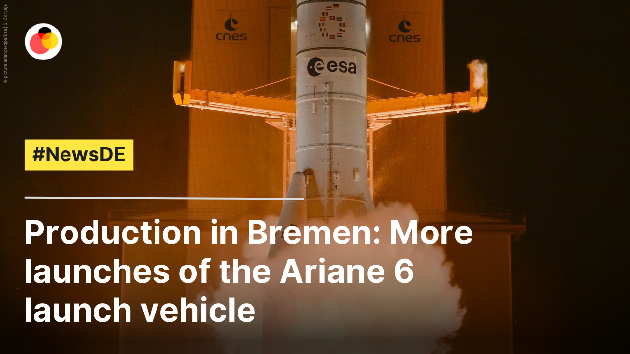 Production in Bremen: More launches of the Ariane 6 launch vehicle