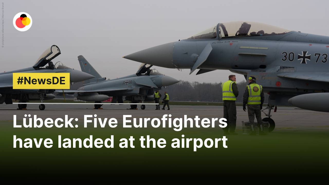 Lübeck: 5  Eurofighters have landed at the airport