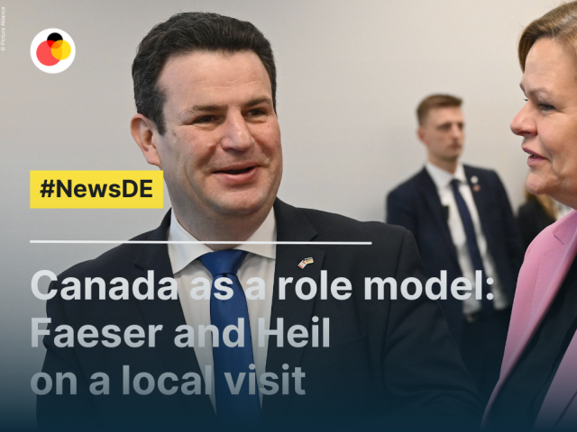Canada as a role model: Faeser and Heil on a local visit