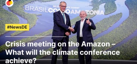 Crisis gathering  on the Amazon – What will the climate conference achieve?
