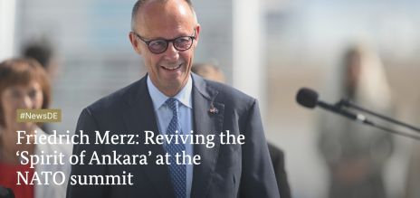 Friedrich Merz: Reviving the ‘Spirit of Ankara’ at the NATO summit