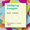 100 gute Bücher - Der Tod in Rom von Wolfgang Koeppen