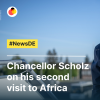 Chancellor Scholz on his second visit to Africa
