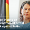 Baerbock insists on implementation of arrest warrant against Putin
