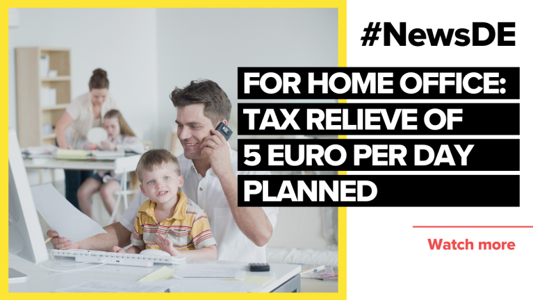 Tax relieve for #homeoffice of 5 Euro per day planned