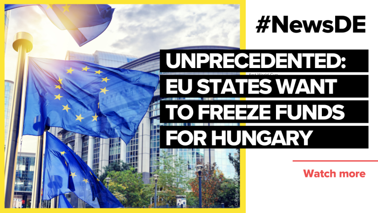Unprecedented: EU states want to freeze funds for Hungary